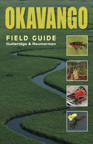 Okavango: A Field Guide