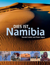 Title: Dies ist Namibia, Author: Peter Joyce
