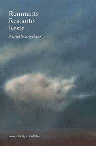 Title: Remnants Restante Reste, Author: Annette Snyckers