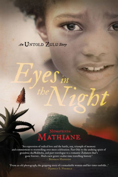 Eyes the Night: An Untold Zulu Story