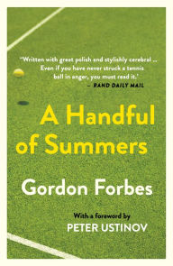 Title: A Handful of Summers, Author: Gordon Forbes