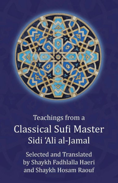 Teachings from a Classical Sufi Master