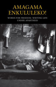 Title: Amagama Enkululeko! Words for Freedom, Author: Cover2Cover Cover2Cover
