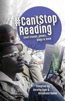#Can't Stop Reading: Short Stories, Poems, Blogs and more