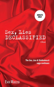 Title: Sex, Lies Declassified, Author: Eva Mazza