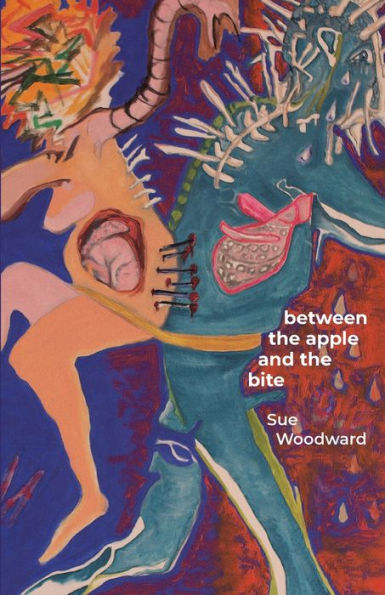 Between the Apple and Bite: Poems about Women's Predicaments History Mythology