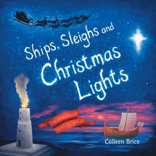 Ships, Sleighs and Christmas Lights: The Origins of Saint Nicholas