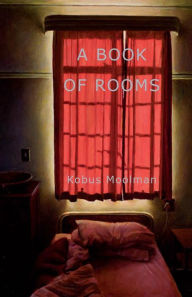 Title: A Book of Rooms, Author: Kobus Moolman