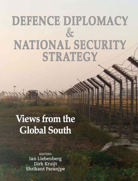 Defence Diplomacy and National Security Strategy: Views from the Global South