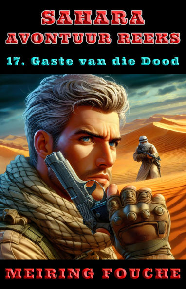 Gaste van die Dood: 'n Suid-Afrikaanse Held se Stryd in die Franse Vreemdelegioen, Boek 17