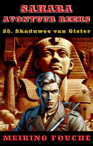 Title: Skaduwee van Gister, Author: Meiring Fouche