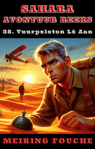 Title: Vuurpeleton lê Aan, Author: Meiring Fouche