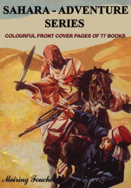 Title: Sahara Adventure Series: Front Covers of 77 Books, Author: Meiring Fouche