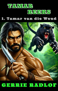Title: Tamar van die Woud, Author: Gerrie Radlof