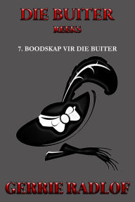 Title: Boodskap vir die Buiter, Author: Gerrie Radlof