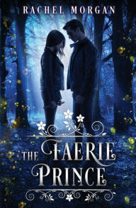Title: The Faerie Prince, Author: Rachel Morgan