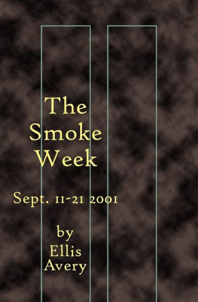 The Smoke Week: Sept. 11-21, 2001