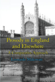 Title: Prosody in England & Elsewhere: A Comparative Approach, Author: Leonardo Malcovati