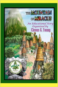 Title: The Mountain of Miracles, Author: Cleous G Young