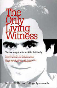 Title: The Only Living Witness / Edition 3, Author: Stephen G. Michaud