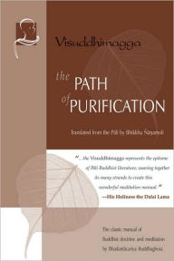 Title: The Path of Purification: Visuddhimagga, Author: Bhadantacariya Buddhaghosa