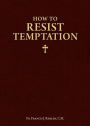 How to Resist Temptation