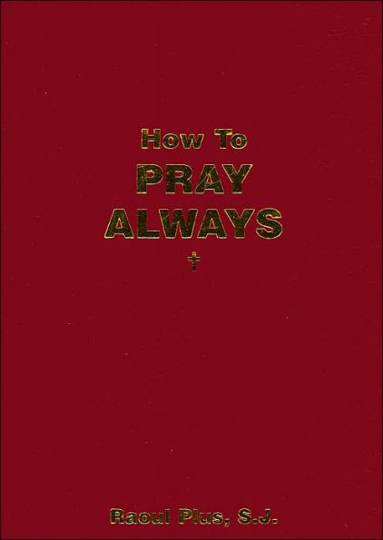 How to Pray Always