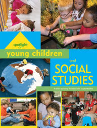 Title: Spotlight on Young Children and Social Studies / Edition 1, Author: Derry Koralek