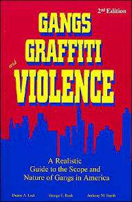 Title: Gangs, Graffiti, and Violence: A Realistic Guide to the Scope and Nature of Gangs in America / Edition 2, Author: Duane A. Leet