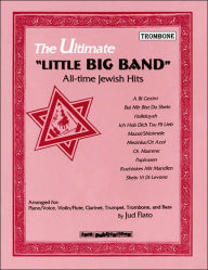 Title: Ultimate Little Big Band: All-Time Jewish Hits Trombone, Author: Jud Flato