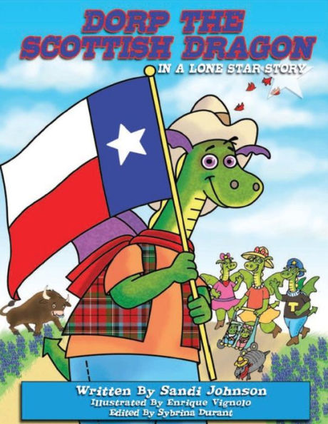 Book 6 - Dorp The Scottish Dragon In A Lone Star Story