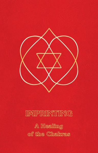 Imprinting: A Healing of the Chakras