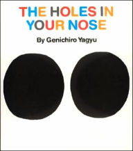 Title: Holes in Your Nose, Author: Genichiro Yagyu