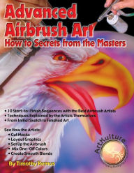 Title: Advanced Airbrush Art, Author: Timothy Remus