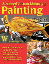 Title: Advanced Custom Motorcycle Painting, Author: Dave Perewitz