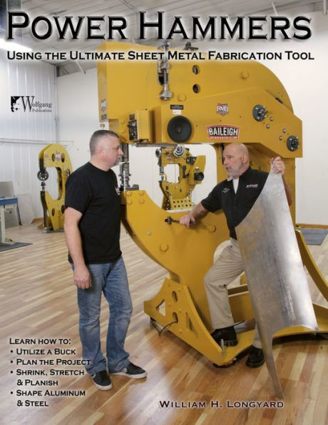 Power Hammers: Using the Ultimate Sheet Metal Fabrication Tool