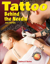 Title: Tattoo - Behind the Needle, Author: Joy Surles