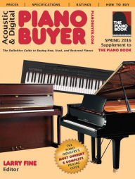 Download books google books mac Acoustic & Digital Piano Buyer: Spring 2016 Supplement to The Piano Book (English Edition) by Larry Fine PDB 9781929145416