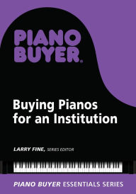 Title: Buying Pianos for an Institution, Author: Larry Fine