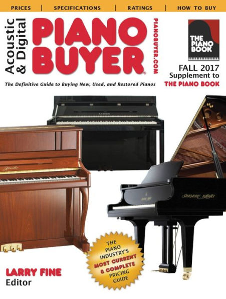 Acoustic & Digital Piano Buyer Fall 2017: Supplement to The Piano Book