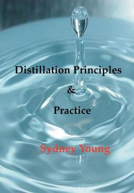 Distillation Principles And Practice - Small Laboratory Operations On Through Industrial Chemistry