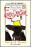 Title: Eagle Doctor: Stories of Stephen, My Child with Special Needs, Author: Chrissy L. Nelson