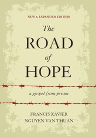 Download free french books The Road of Hope: A Gospel from Prison 9781929266562 PDB DJVU English version