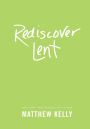 Rediscover Lent