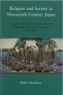 Religion and Society in Nineteenth-Century Japan: A Study of the Southern Kanto Region, Using Late Edo and Early Meiji Gazetteers