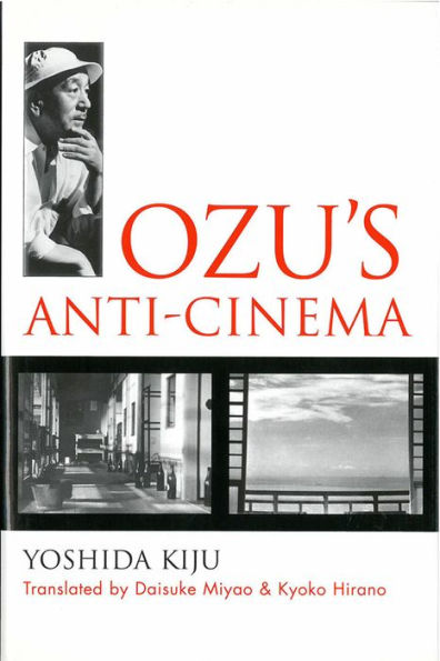 Ozu's Anti-Cinema