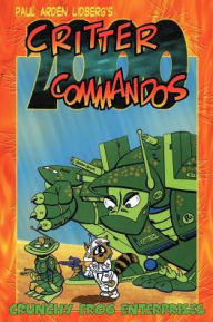 Title: Critter Commandos 2000, Author: Paul Arden Lidberg