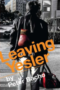 Title: Leaving Yesler, Author: Peter Bacho