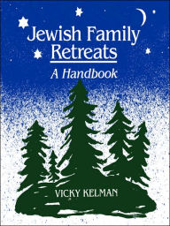 Title: Jewish Family Retreats, Author: Vicky Kelman