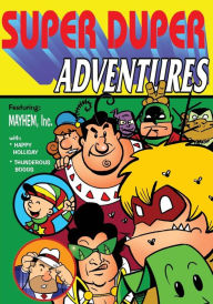 Title: Super Duper Adventures, Author: George Broderick Jr